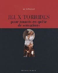 Jeux torrides pour amants en quête de sensations - Lainie Speiser